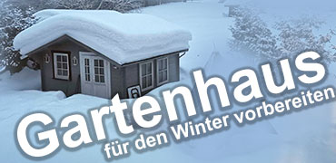 Gartenhaus für den Winter vorbereiten – 6 Tipps